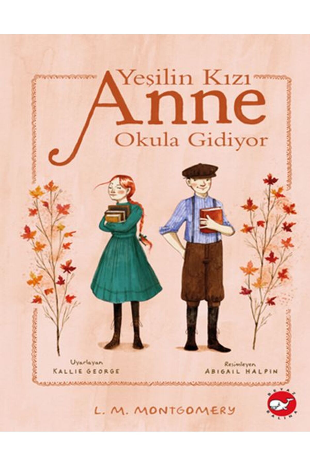 Karatay Yayınları Yeşilin Kızı Anne Okula Gidiyor