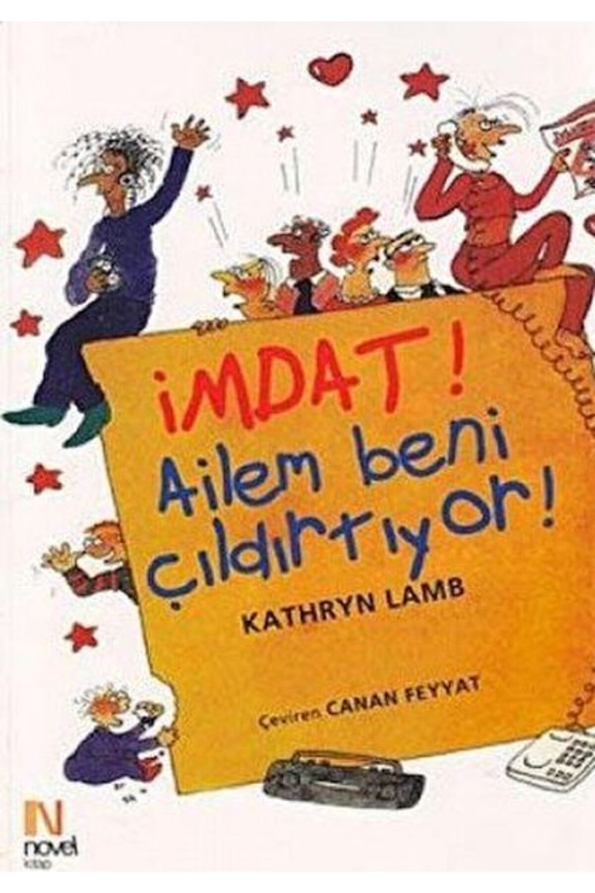 Scala Yayıncılık İmdat! Ailem Beni Çıldırtıyor!