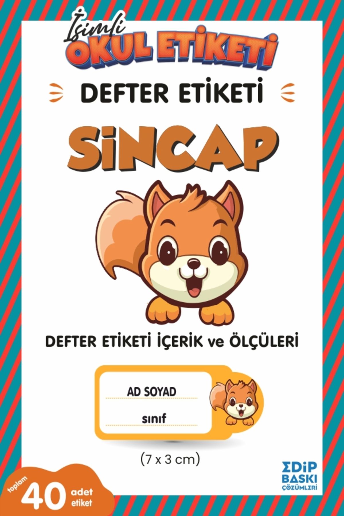 EDİP BASKI MERKEZİ İsimli okul etiketi SİNCAP Defter etiketi