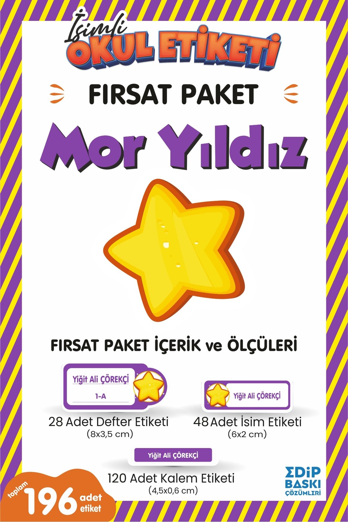 EDİP BASKI MERKEZİ İsimli okul etiketi MOR YILDIZ Defter, kitap ve kalem etiketi FIRSAT Paket