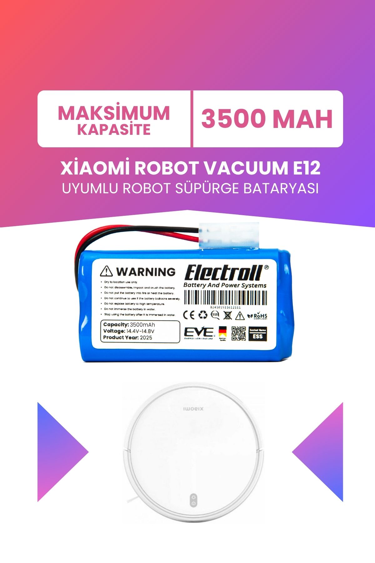 ELECTROLL Xiaomi Robot Vacuum E12 Uyumlu Batarya (MAKSİMUM KAPASİTE) 3500mah Pil Robot Süpürge Bataryası