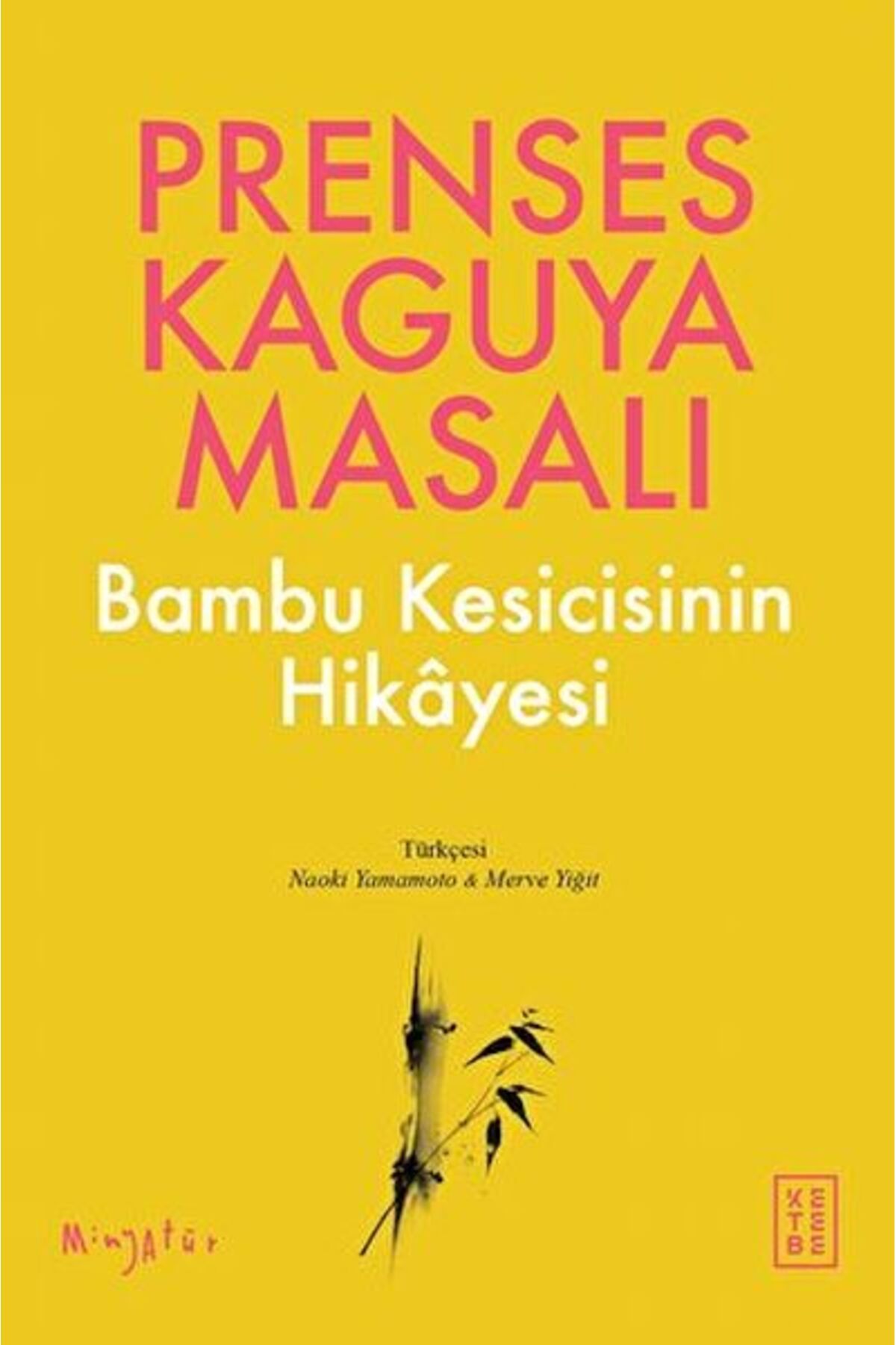 Ketebe Yayınları Prenses Kaguya Masalı