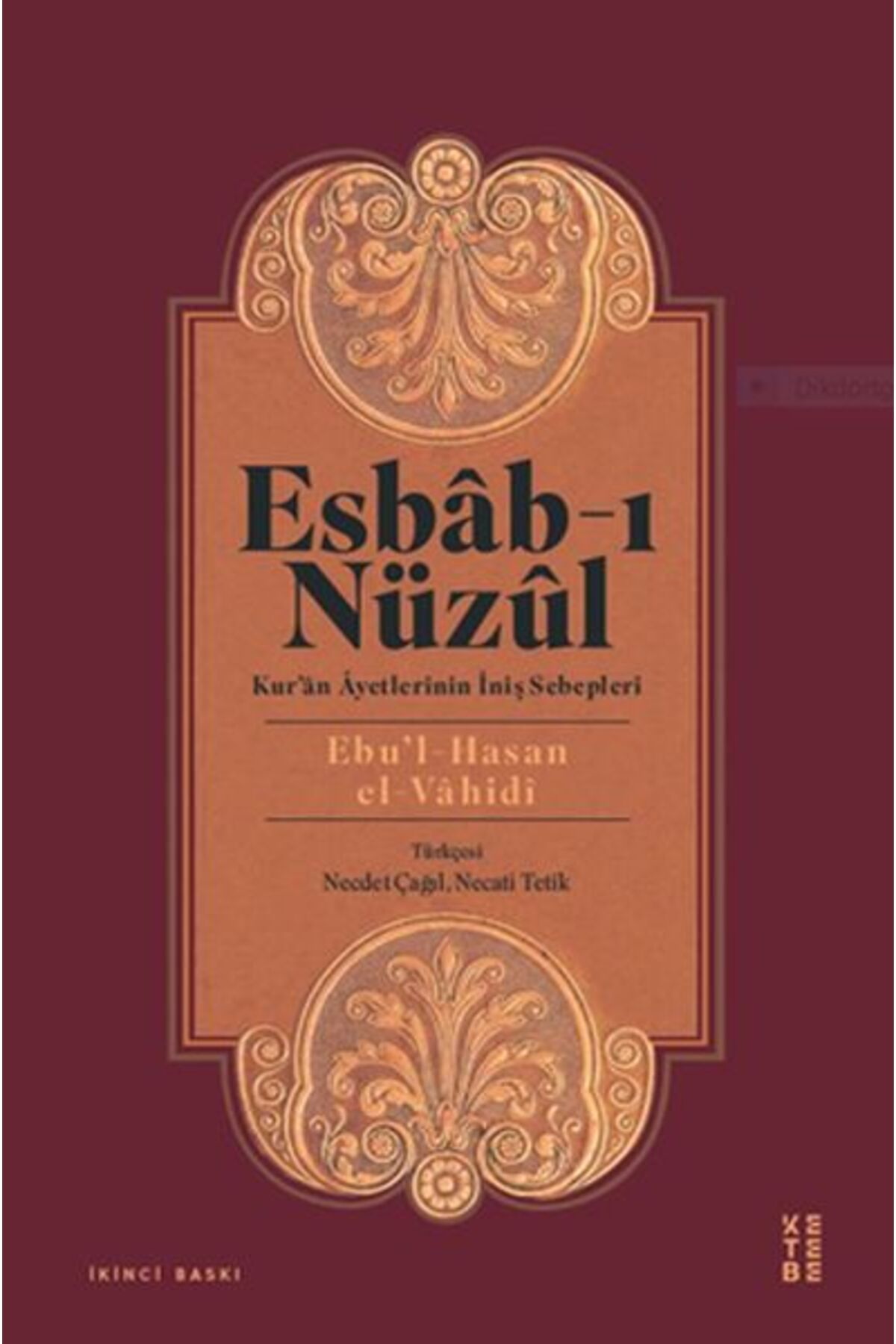 Ketebe Yayınları Esbab-ı Nüzül - Kur'an Ayetlerinin İniş Sebepleri
