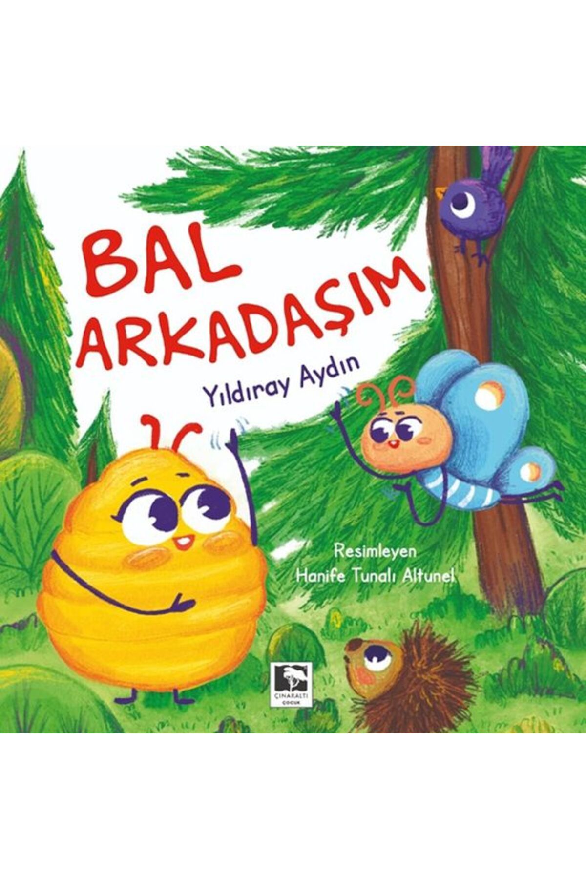 Çınaraltı Yayınları Bal Arkadaşım