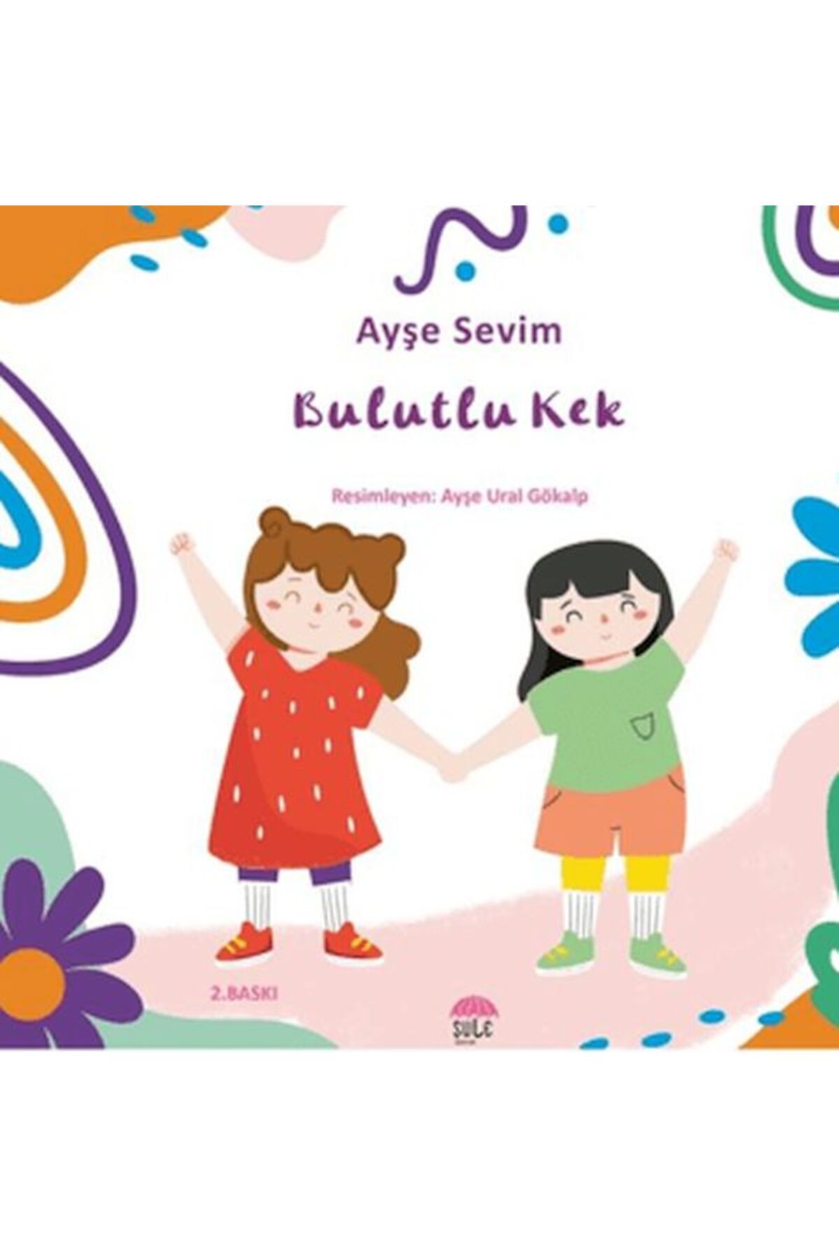 Şule Yayınları Betül Büyüyor - Bulutlu Kek