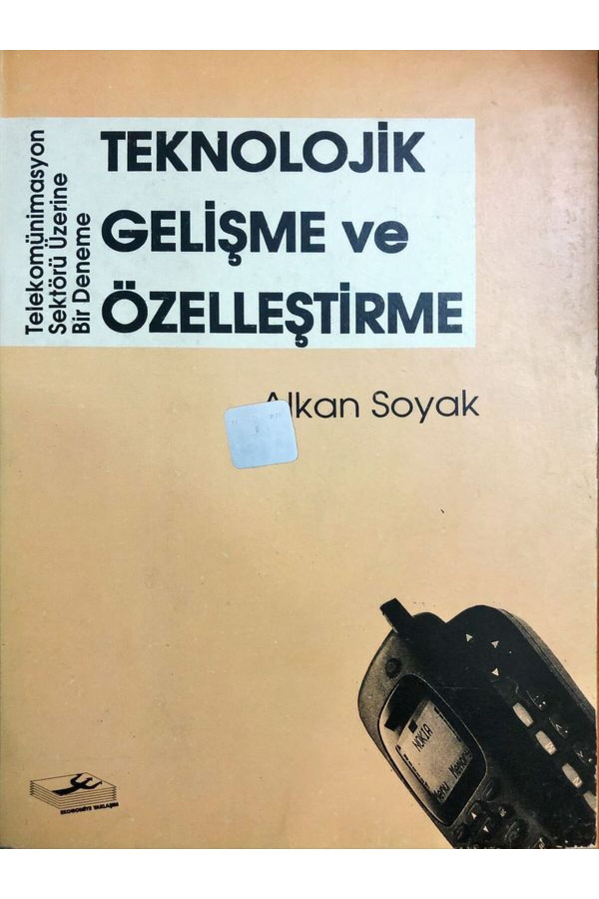 Afa Yayınları Teknolojik gelişme ve özelleştirme - Kavram Yayınları- Alkan SOYAK