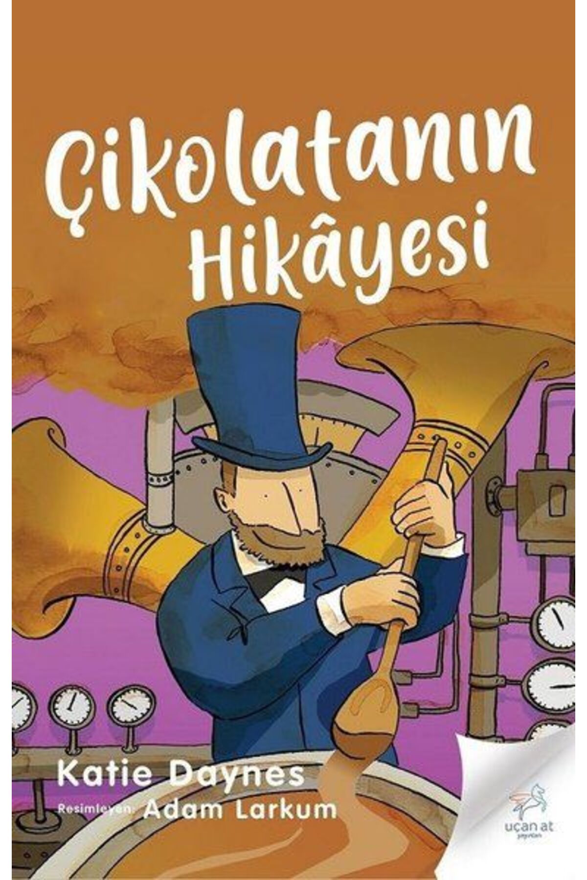 Uçan At Yayınları Çikolatanın Hikayesi