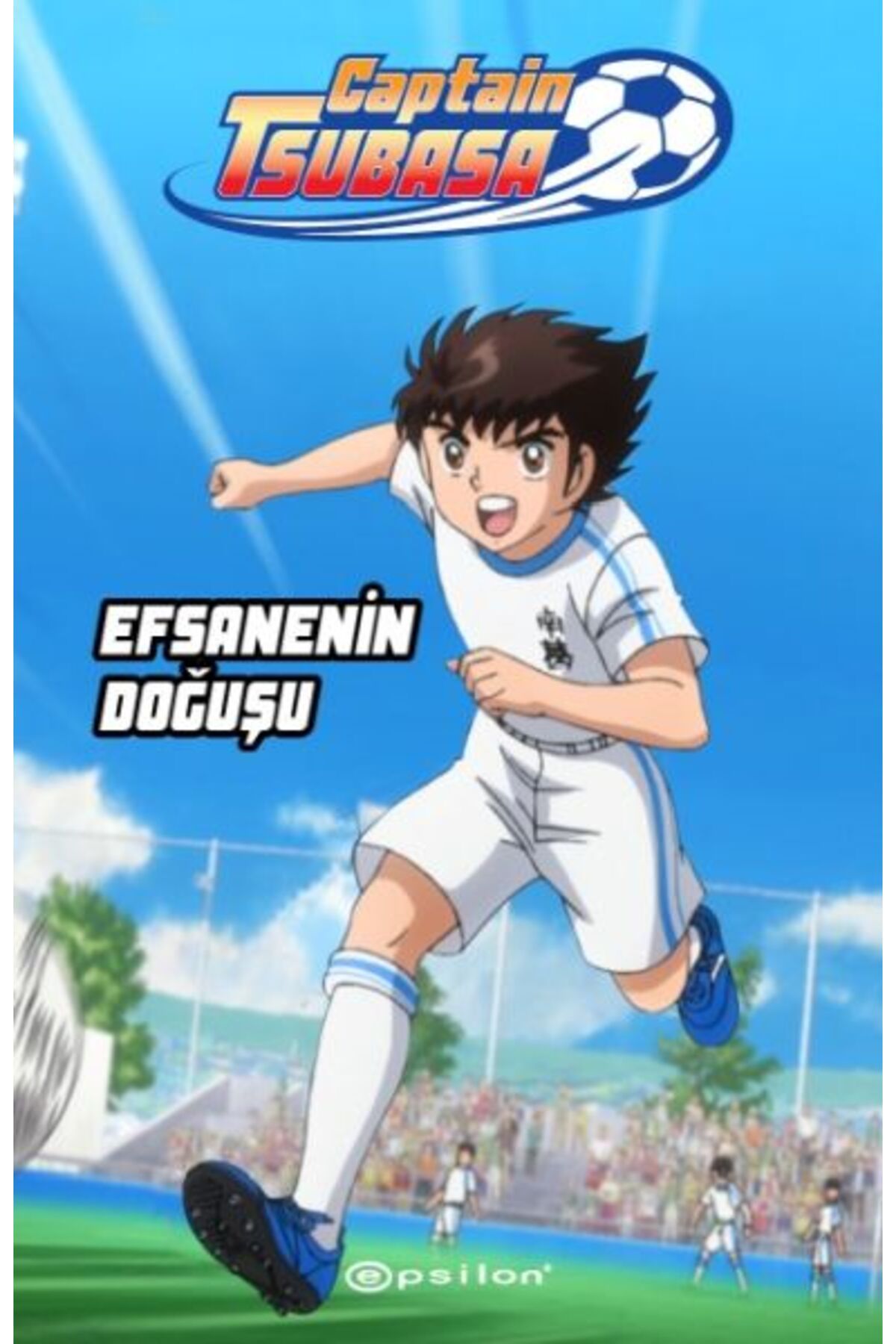 Epsilon Yayınevi Captain Tsubasa - Efsanenin Doğuşu