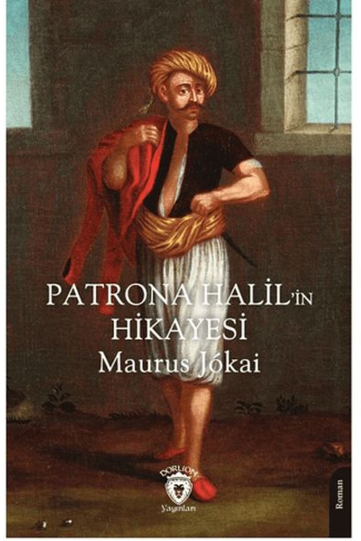 Karma Kitaplar Patrona Halil in Hikayesi