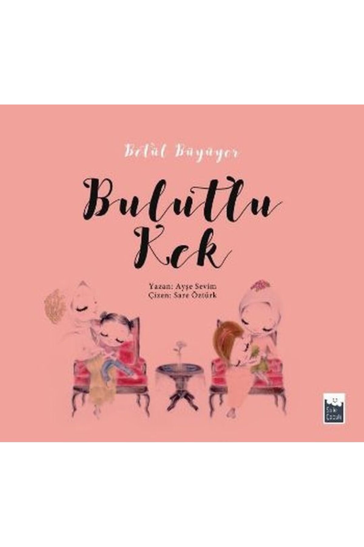 Şule Yayınları Betül Büyüyor - Bulutlu Kek