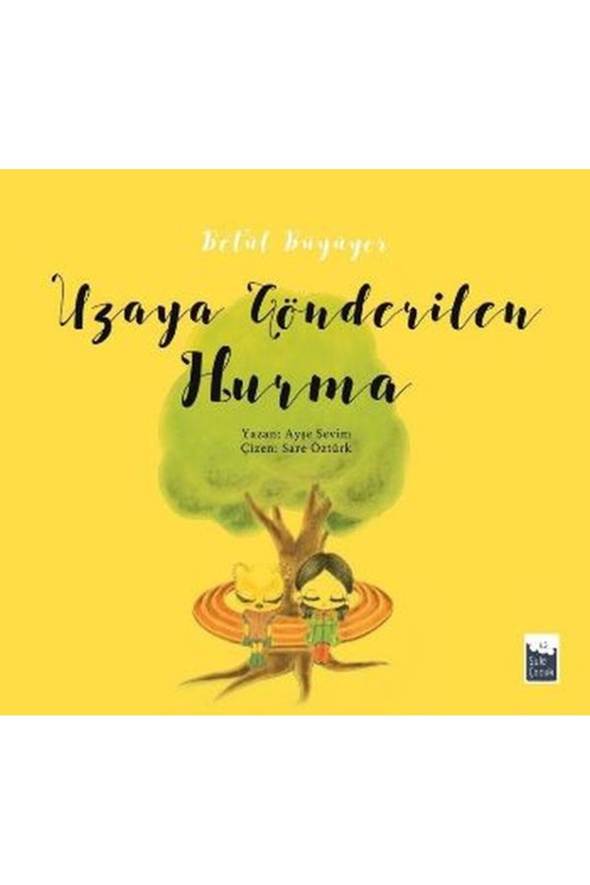 Şule Yayınları Betül Büyüyor - Uzaya Gönderilen Hurma