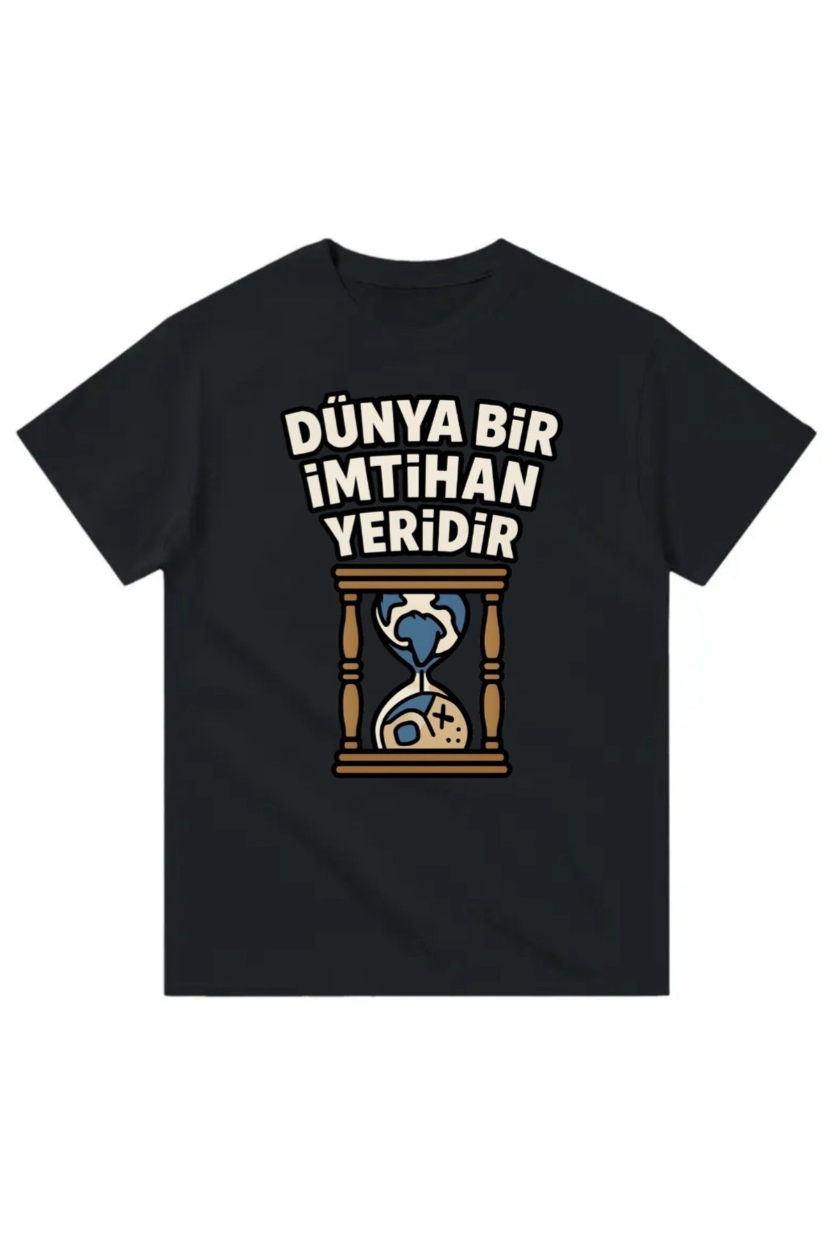 Yeta Dünya Bir İmtihan Yeridir Tişört – Kum Saati Temalı