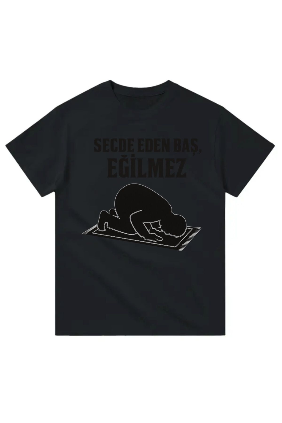 Yeta Secde Eden Baş Eğilmez Tişört
