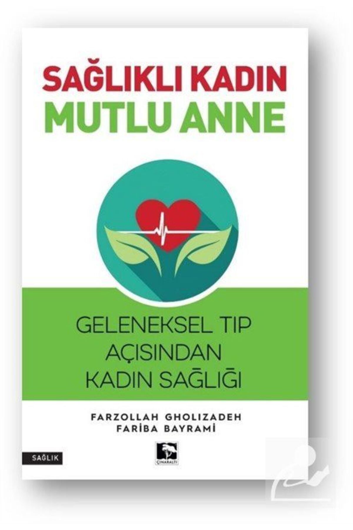 Çınaraltı Yayınları Sağlıklı Kadın Mutlu Anne