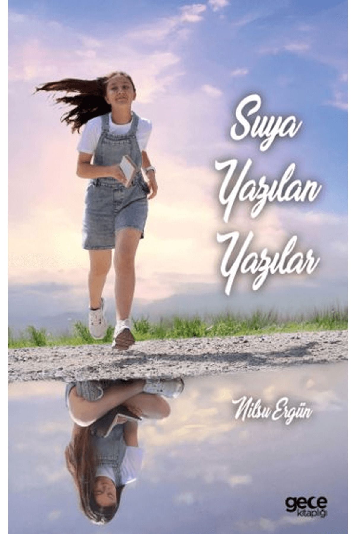 Gece Kitaplığı Suya Yazılan Yazılar / Nilsu Ergün / Gece Kitaplığı / 9786254306679