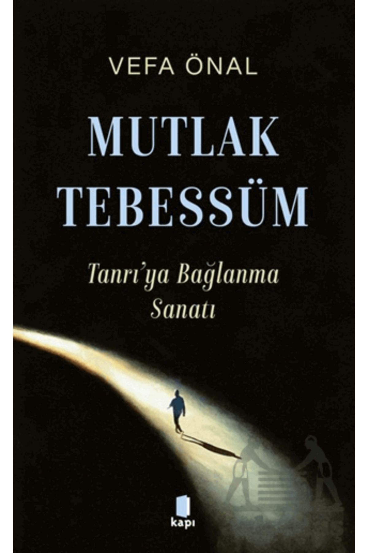 Kapı Yayınları Mutlak Tebessüm