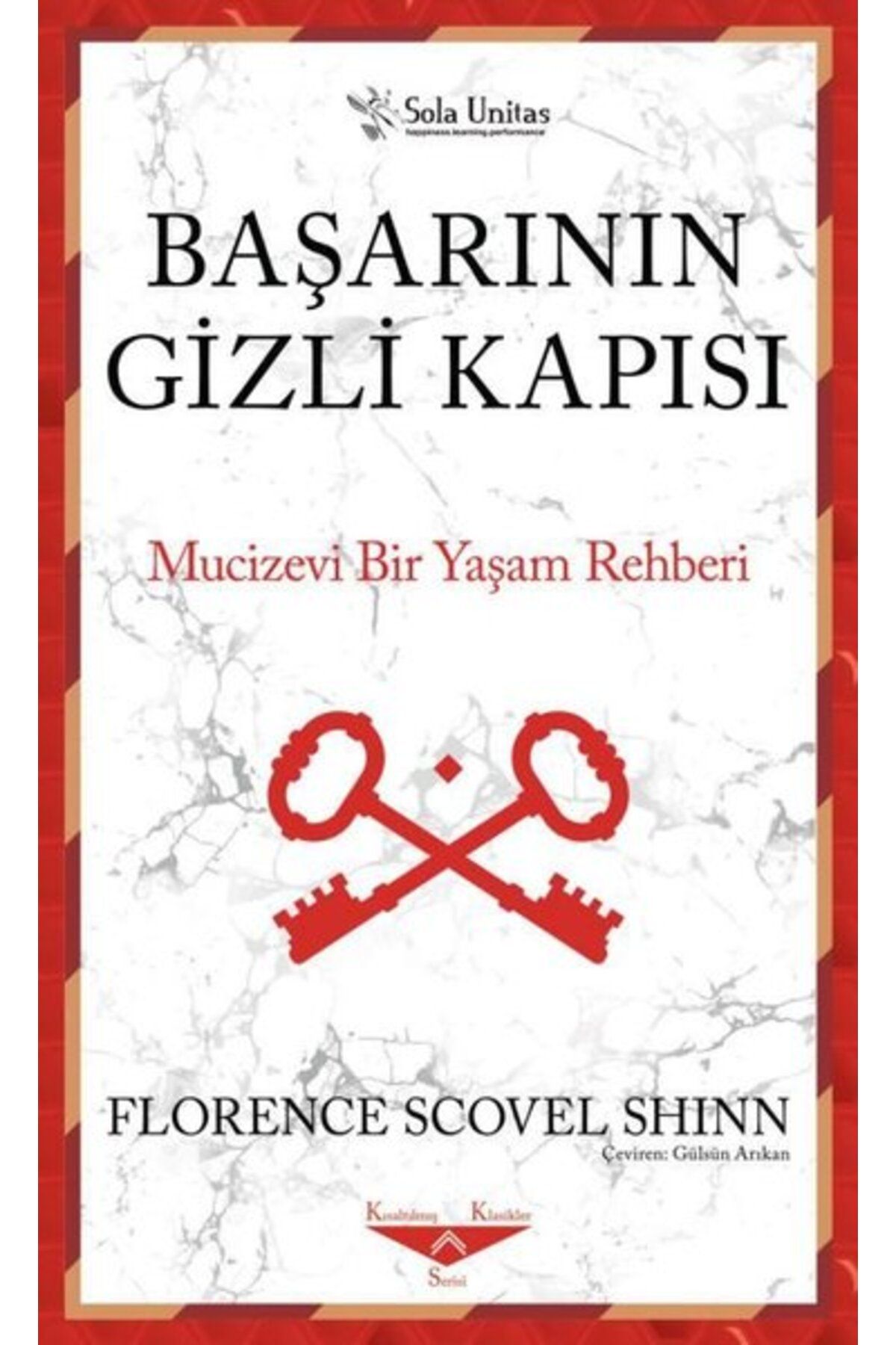Sola Unitas Başarının Gizli Kapısı - Mucizevi Bir Yaşam Rehberi