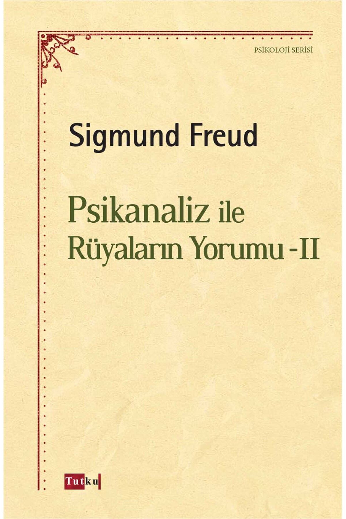 Tutku Yayınevi Psikanaliz ile Rüyaların Yorumu - 1