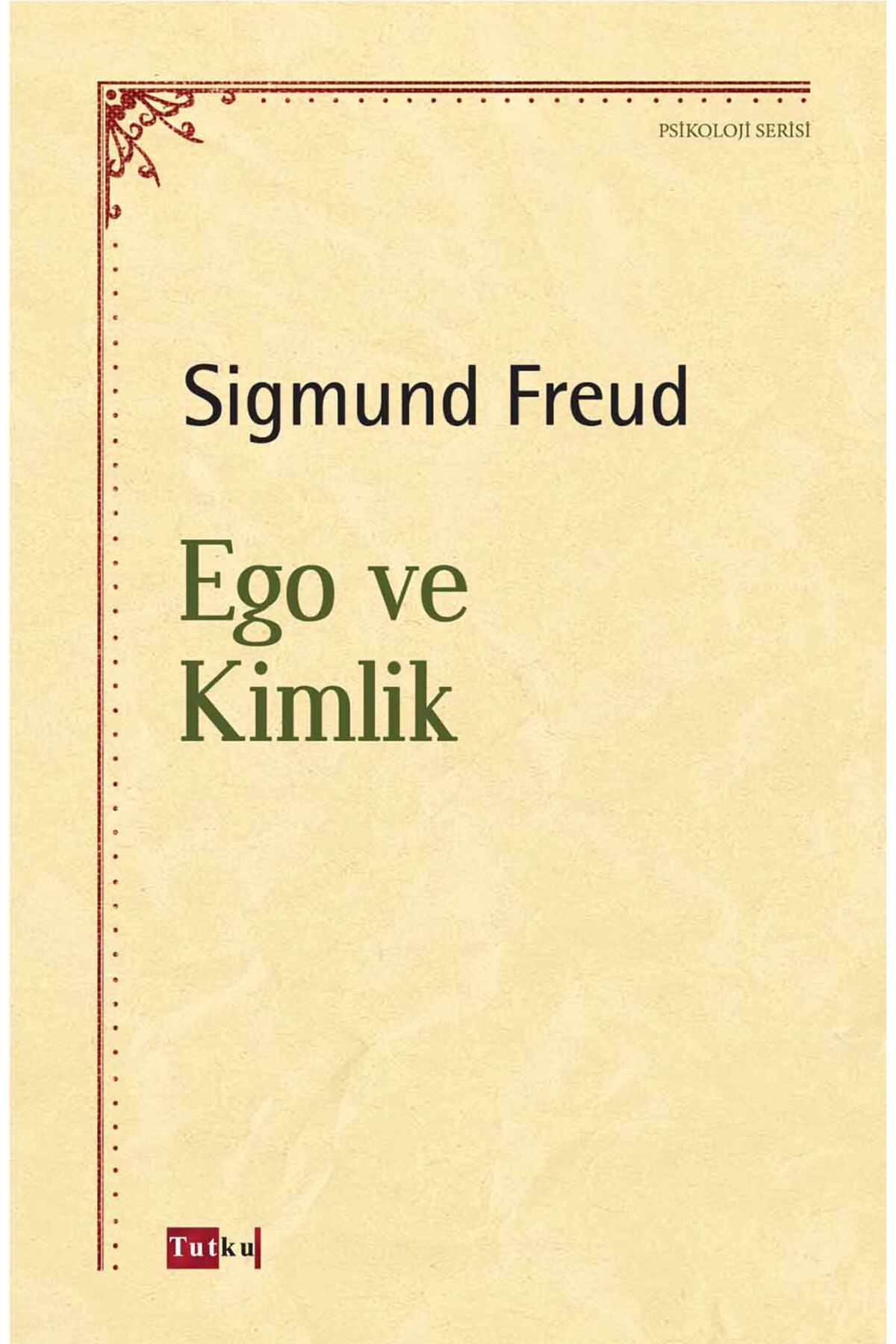 Tutku Yayınevi Ego ve Kimlik