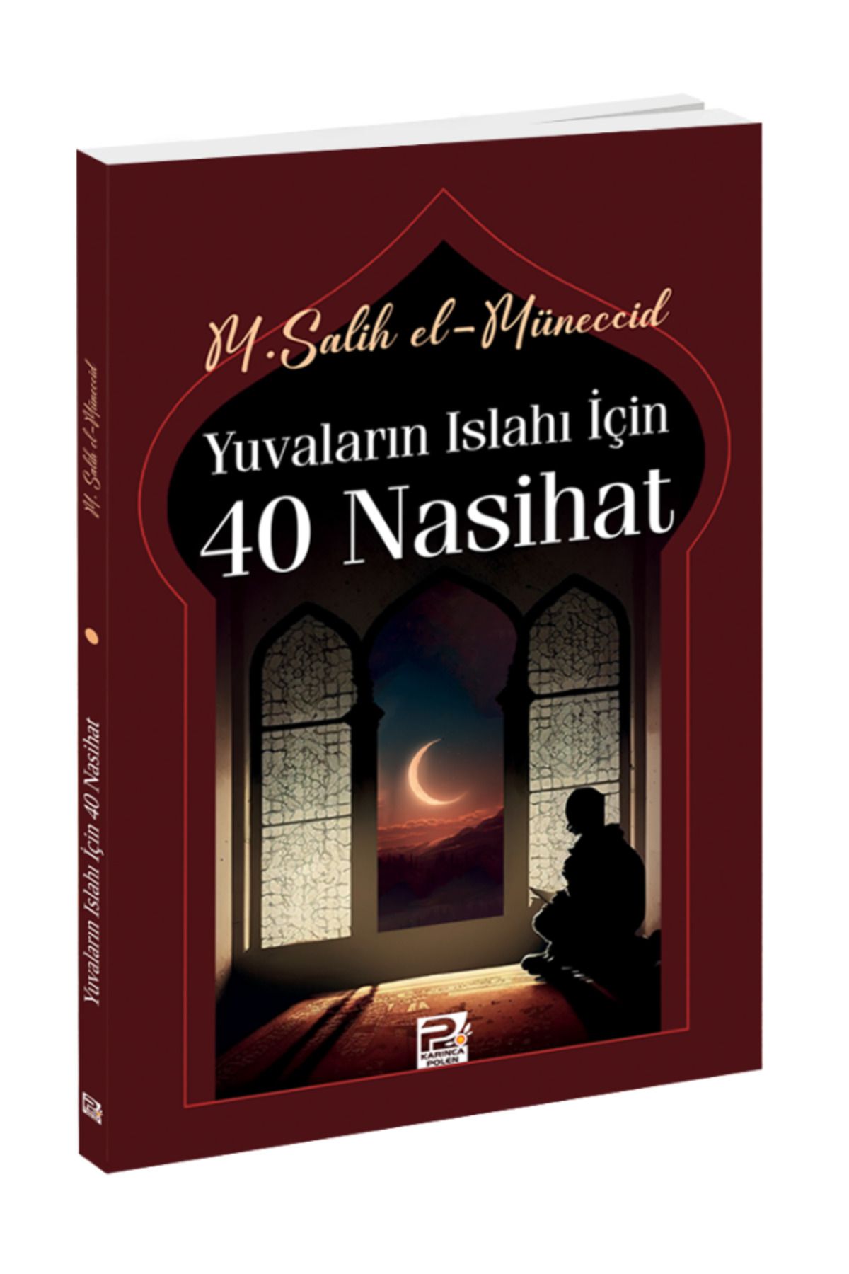 Karınca & Polen Yayınları Yuvaların Islahı İçin 40 Nasihat