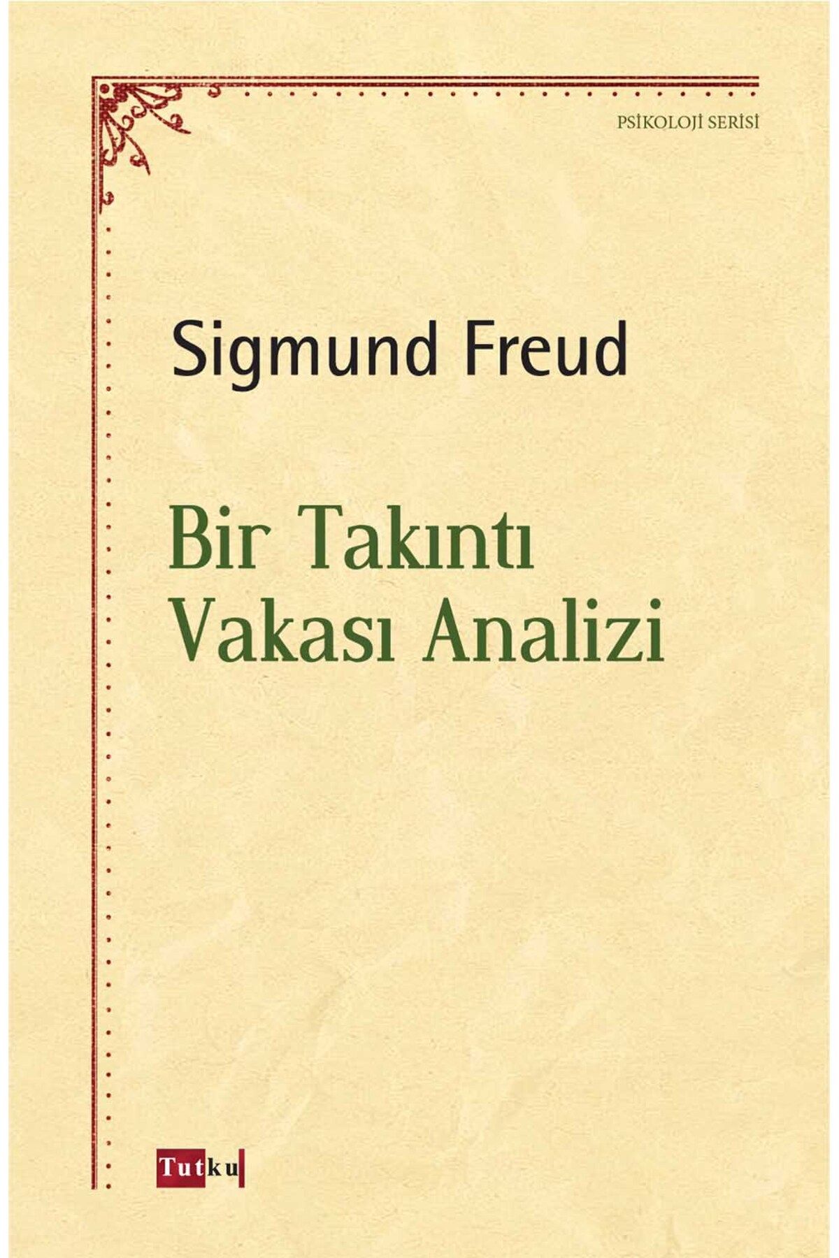Tutku Yayınevi Bir Takıntı Vakası Analizi