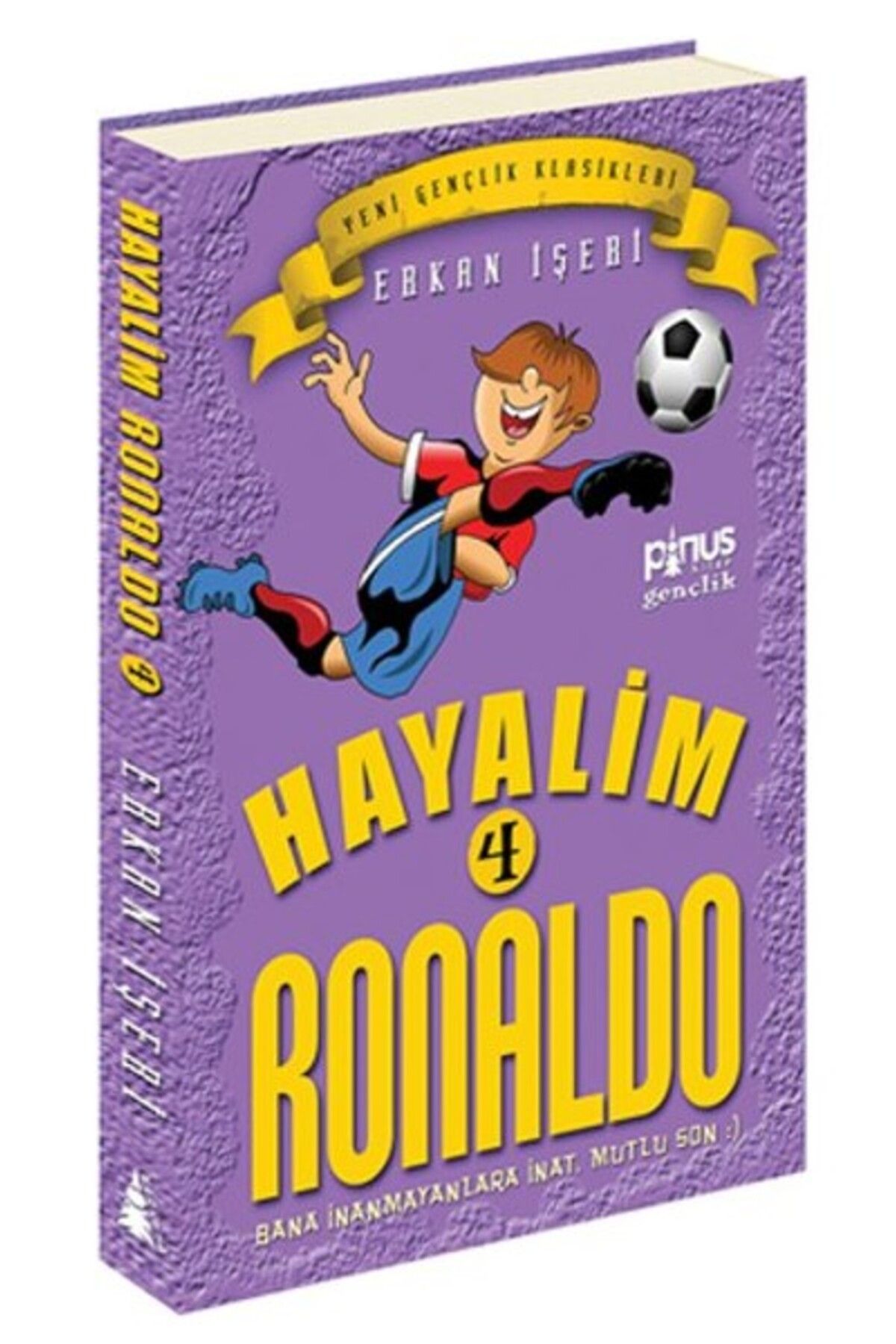 Destek Yayınları Hayalim Ron 4 Bana İnanmayanlara İnat Mutlu Son
