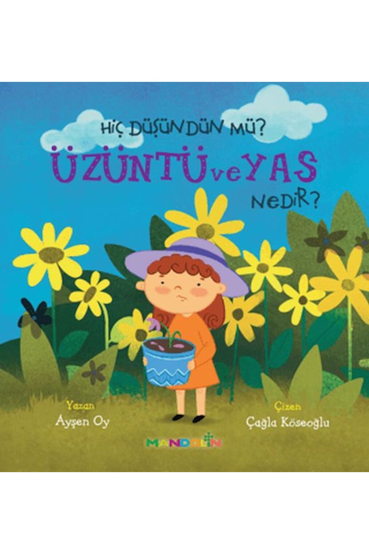 Mandolin Yayınları Hiç Düşündün MüÜzüntü ve Yas Nedir