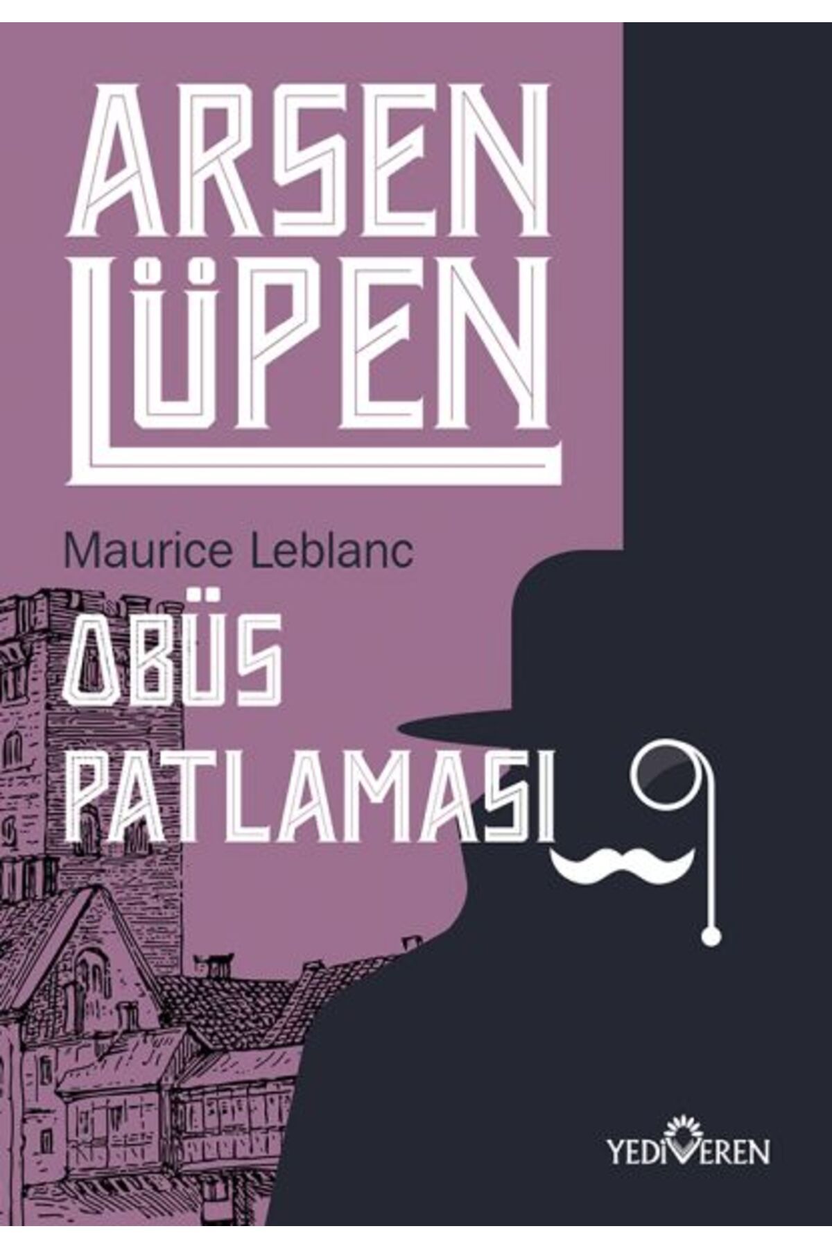 Yediveren Yayınları Arsen Lüpen - Obüs Patlaması