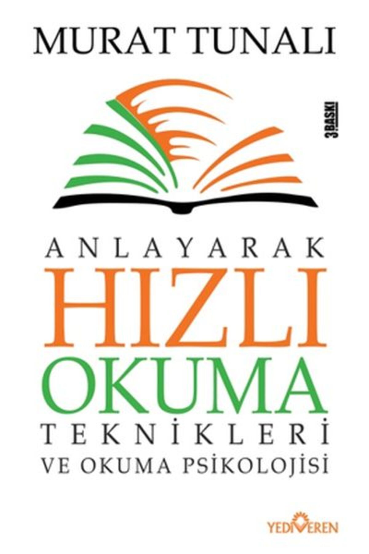 Yediveren Yayınları Anlayarak Hızlı Okuma Teknikleri ve Okuma Psikolojisi