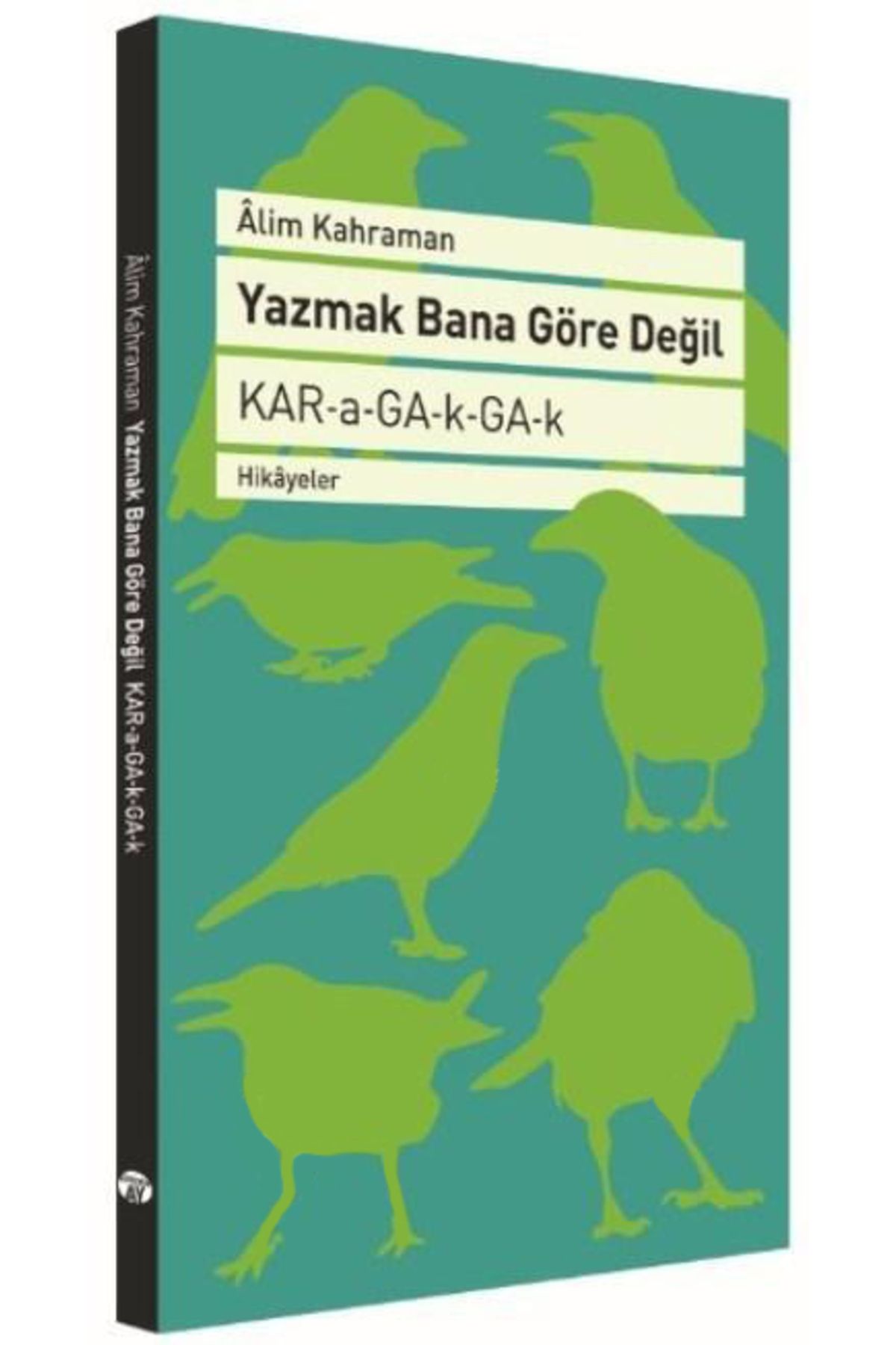 Büyüyen Ay Yayınları Yazmak Bana Göre Değil