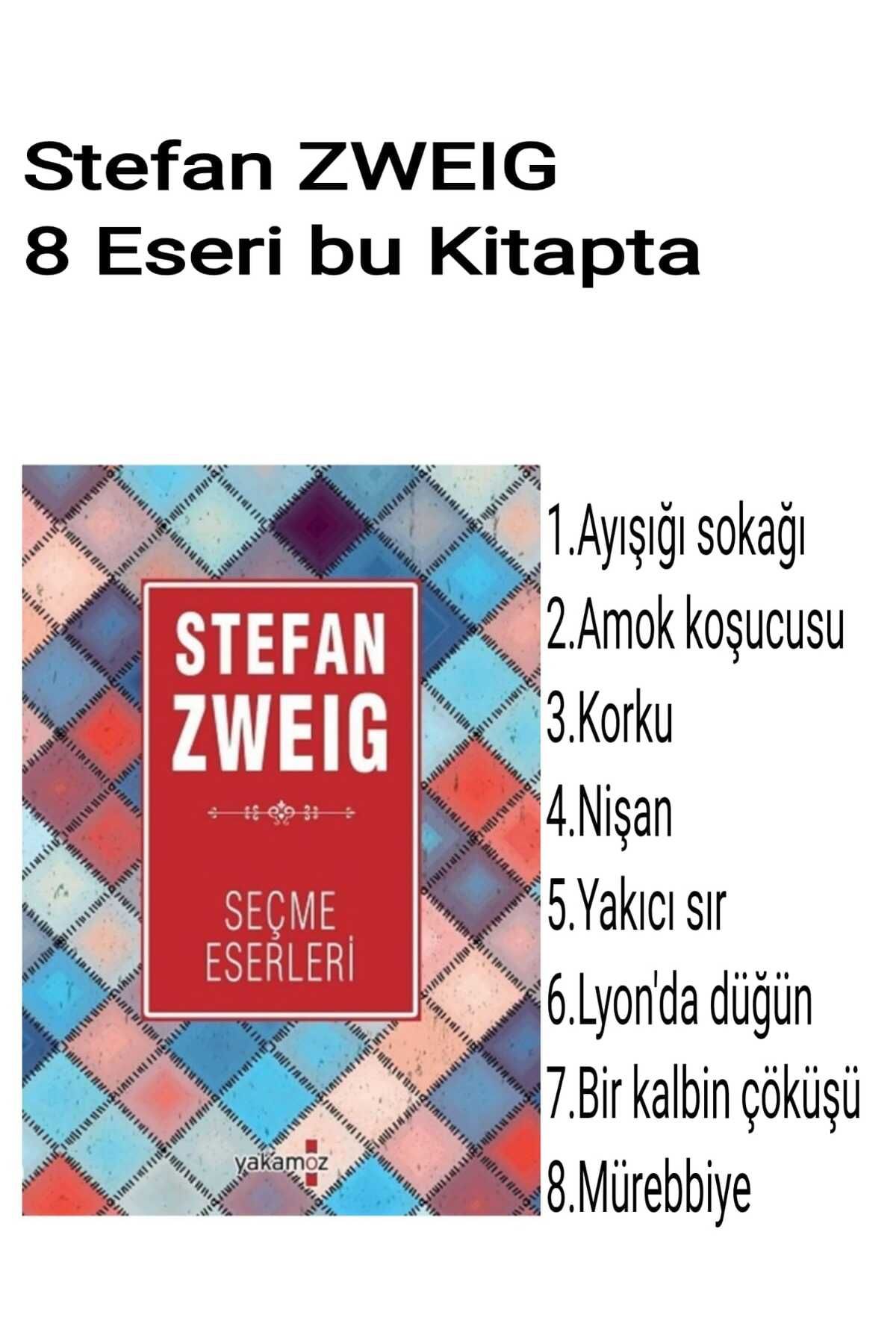 Yakamoz Yayınları Stefan Zweig Seçme Eserler. 8 Eseri Bu kitapta.(320 Sayfa)