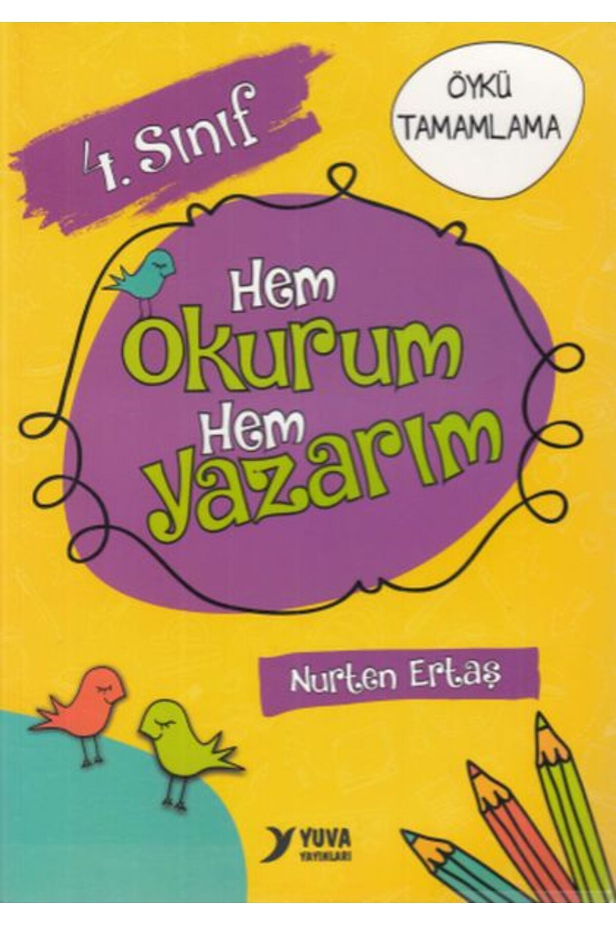 Yuva Yayınları 4. Sınıf Hem Okurum Hem Yazarım