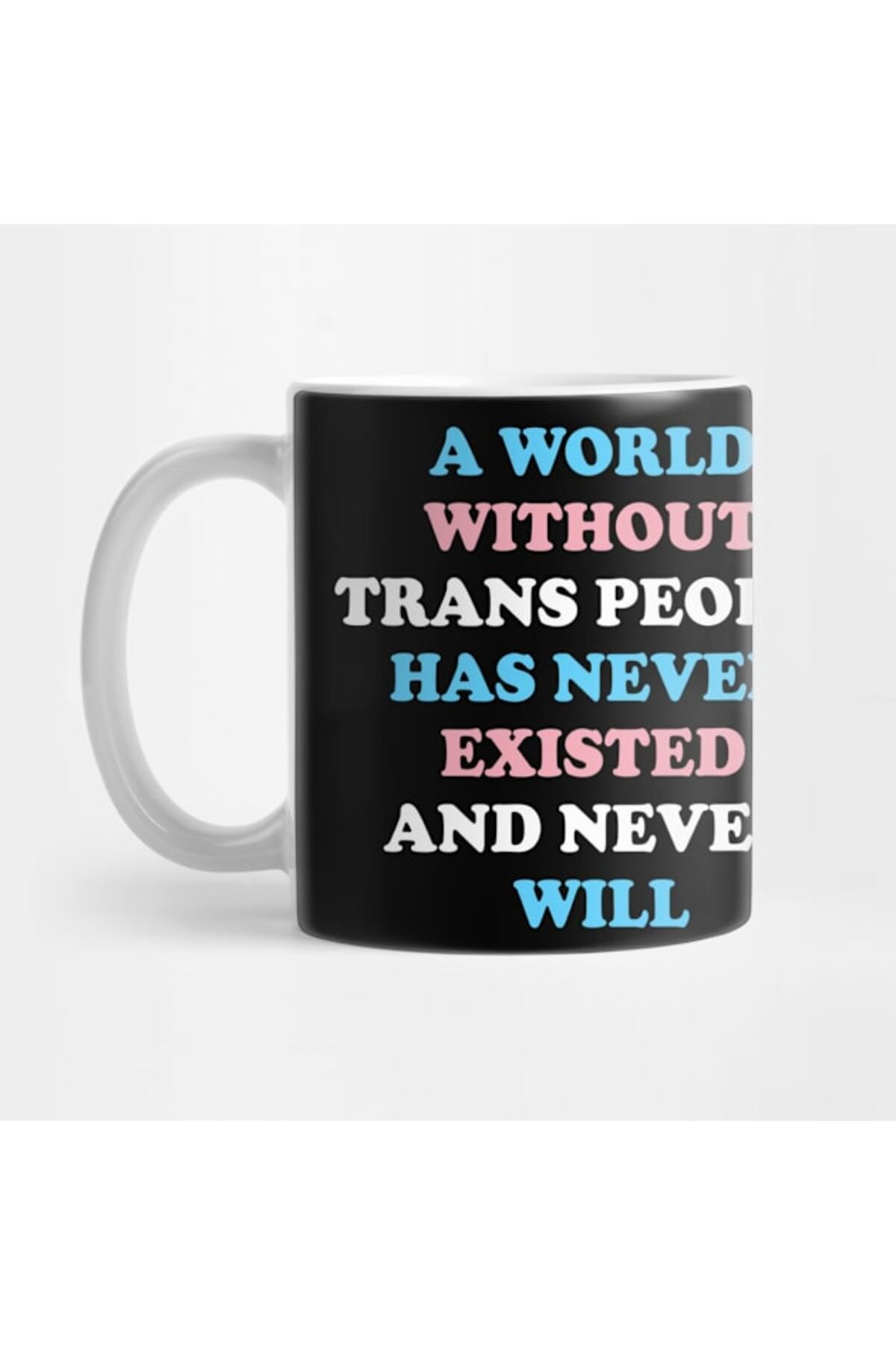 Pixxa A World Without Trans People Has Never Existed Kupa Bardak