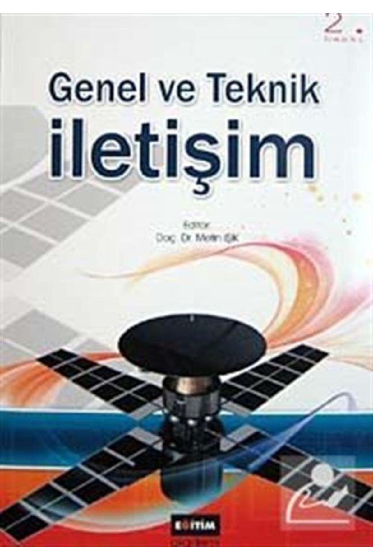 Eğitim Yayınevi Genel ve Teknik İletişim