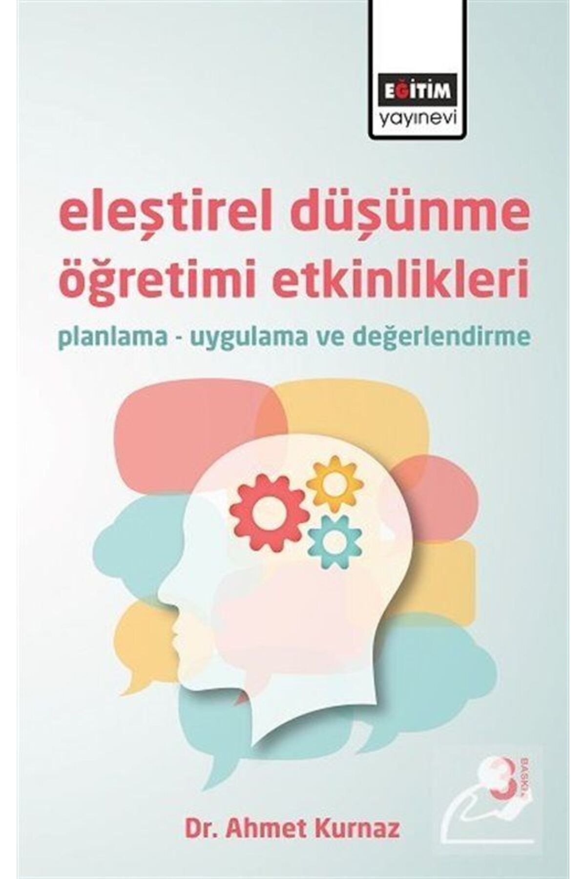 Eğitim Yayınevi Eleştirel Düşünme Öğretimi Etkinlikleri & Planlama - Uygulama ve Değerlendirme
