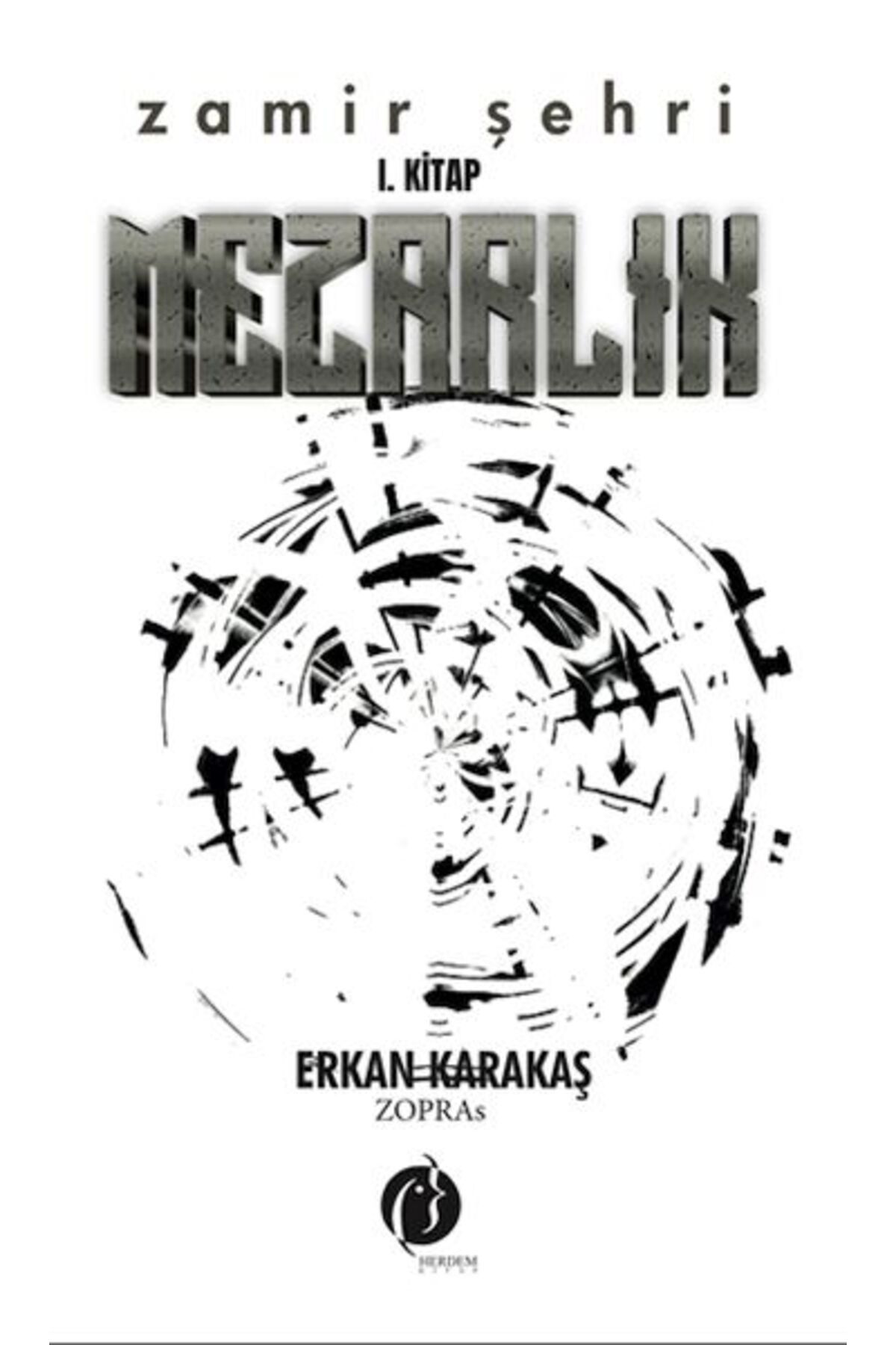 Herdem Kitap Zamir Şehri I. Kitap Mezarlık