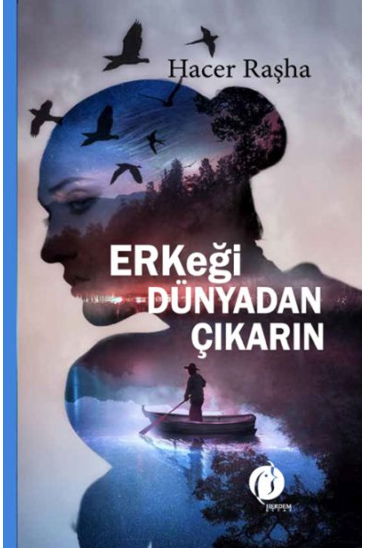 Herdem Kitap Erkeği Dünyadan Çıkarın