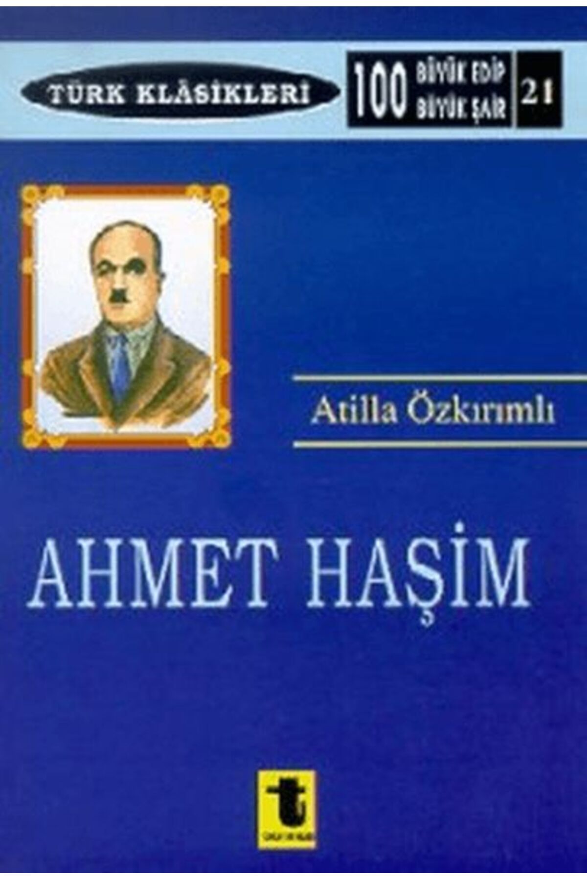 Toker Yayınları Ahmet Haşim - Türk Klasikleri 21