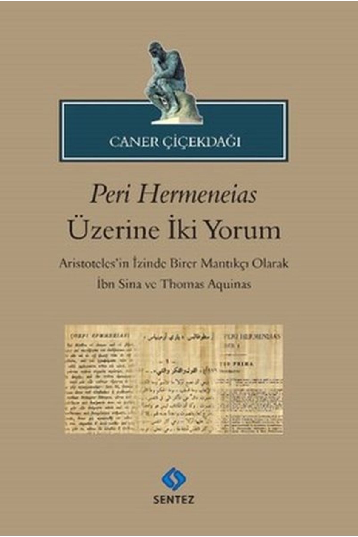 Sentez Yayınları Peri Hermeneias Üzerine İki Yorum