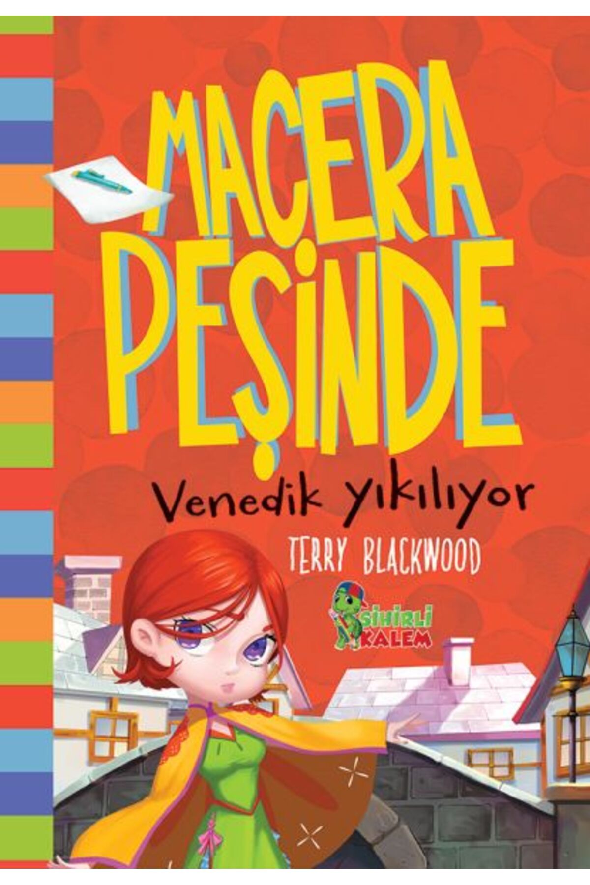 Sihirli Kalem Macera Peşinde Venedik Yıkılıyor - Ciltli