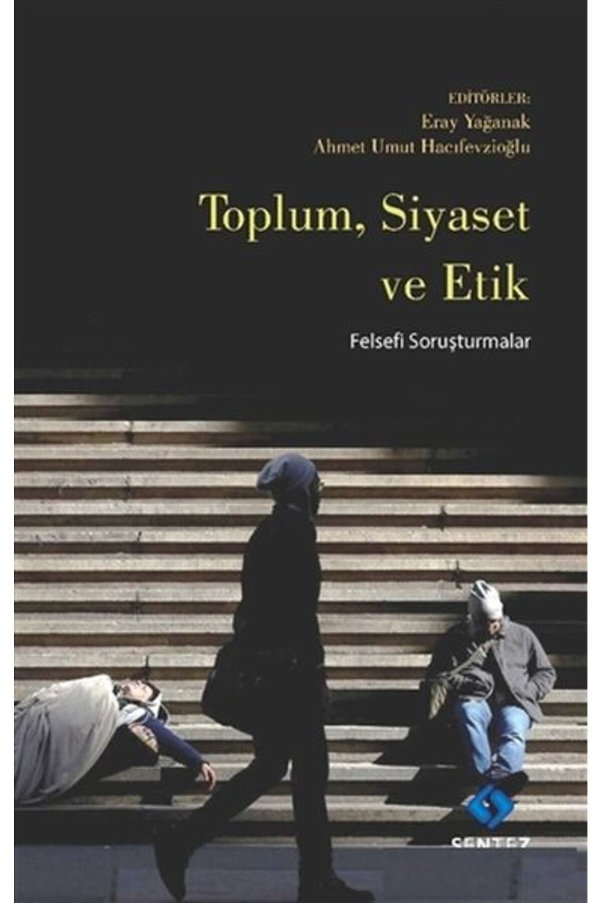 Sentez Yayınları Toplum Siyaset ve Etik
