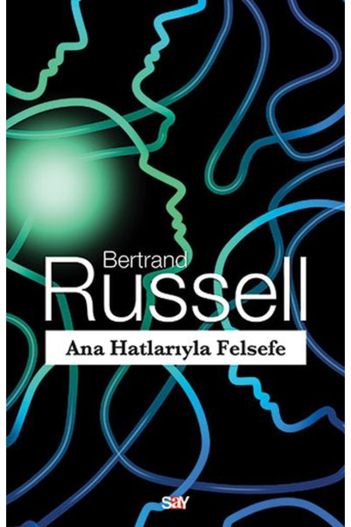 Say Yayınları Ana Hatlarıyla Felsefe
