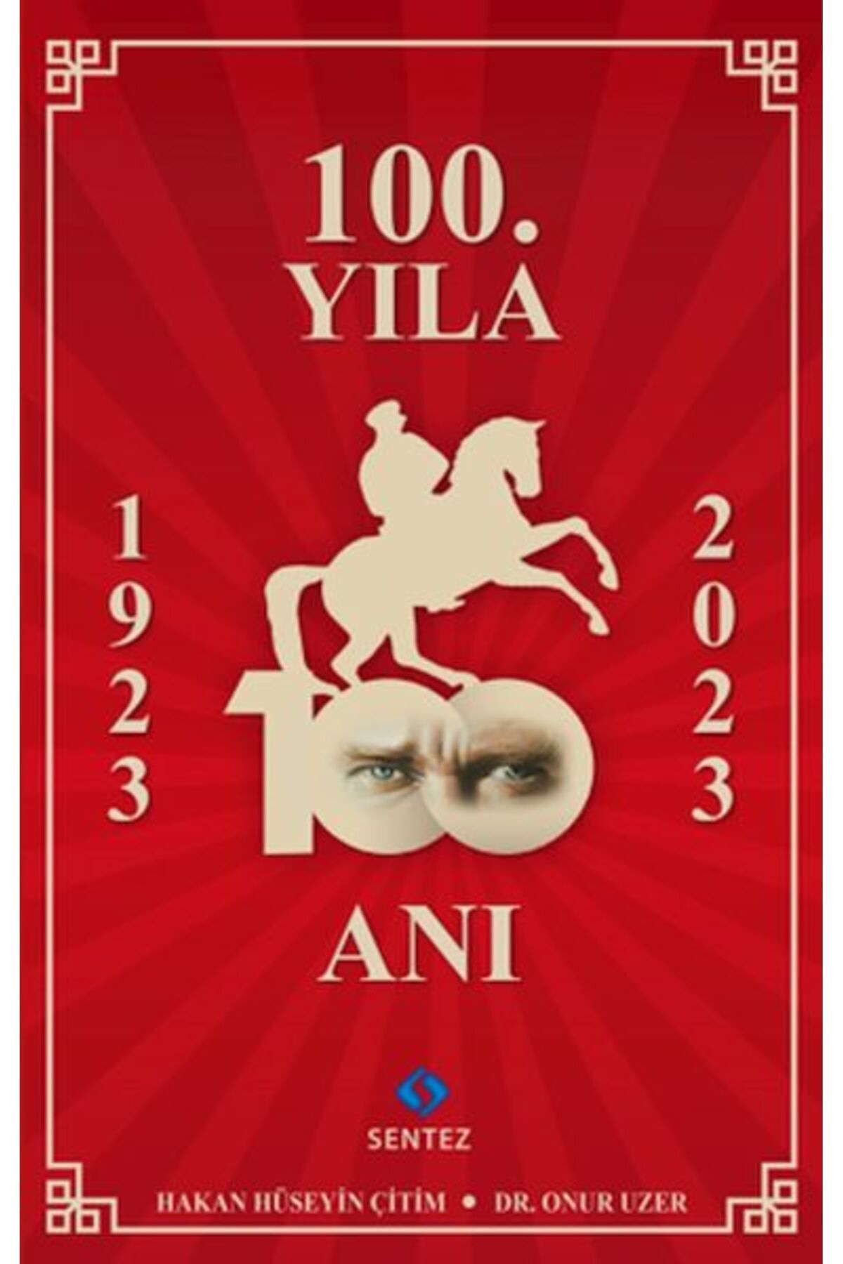 Sentez Yayınları 100.Yıla 100 Anı