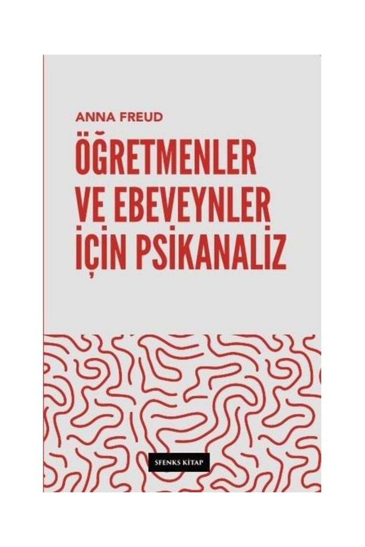Sfenks Kitap Öğretmenler ve Ebeveynler İçin Psikanaliz