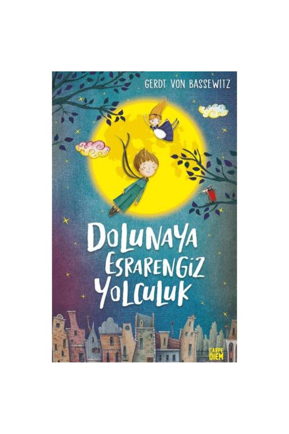 Carpe Diem Kitapları Dolunaya Esrarengiz Yolculuk