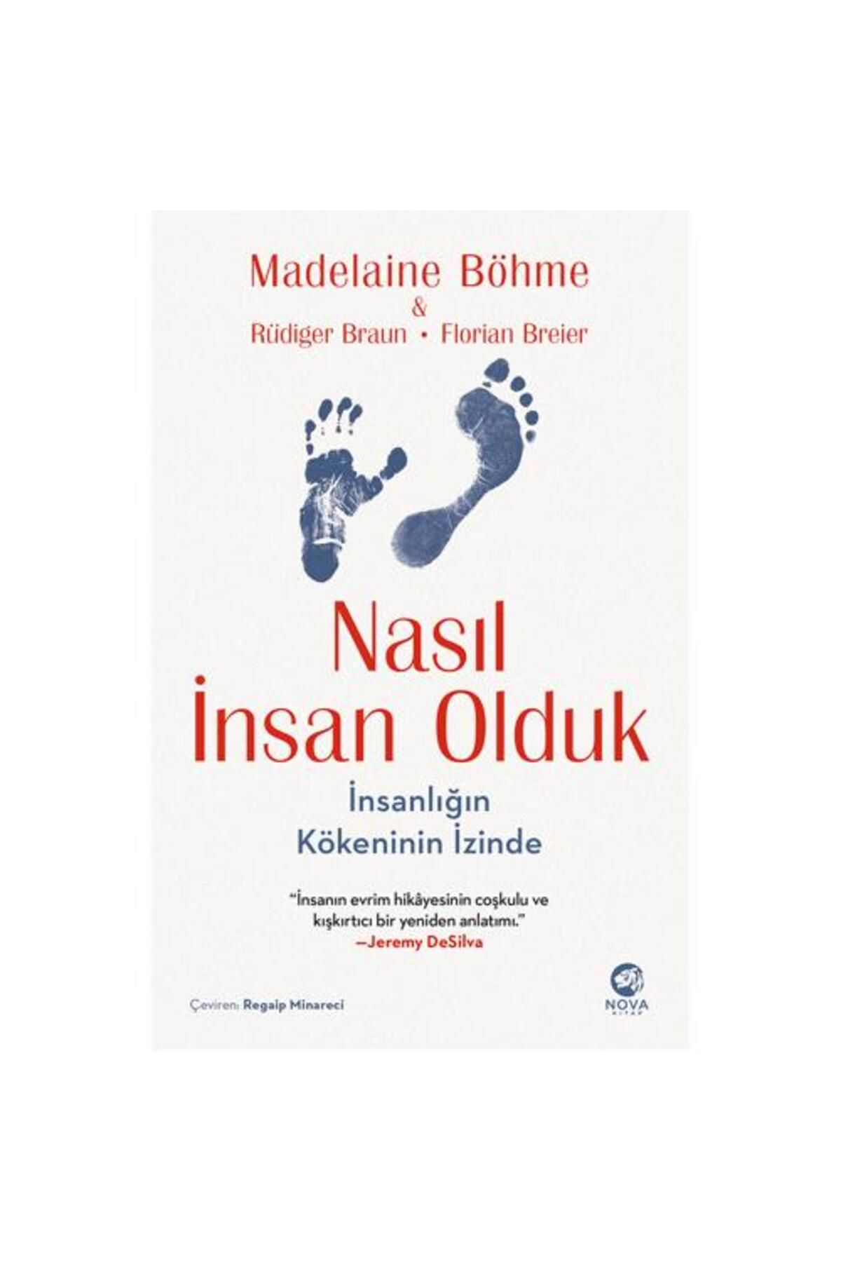 nova kitap Nasıl İnsan Olduk: İnsanlığın Kökeninin İzinde