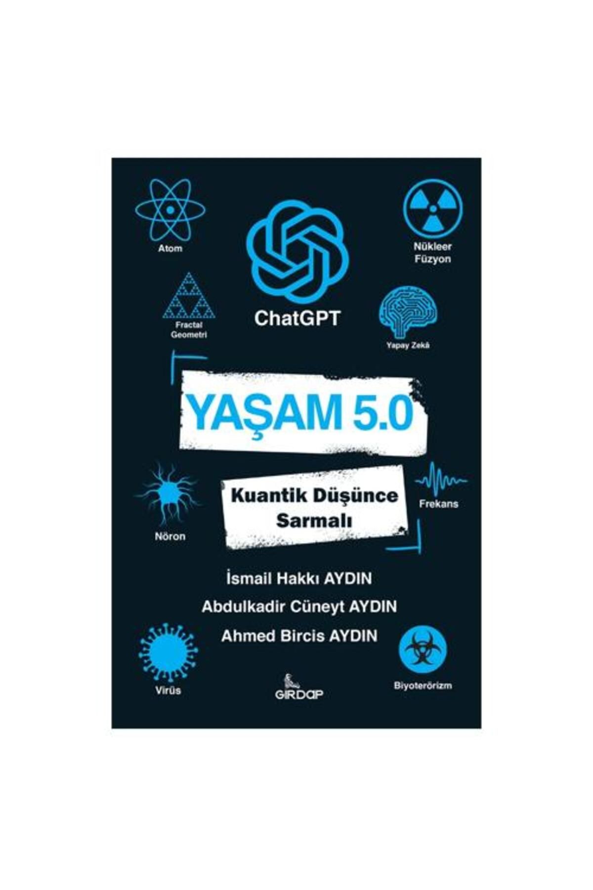 Girdap Kitap Yaşam 5.0 ChatGPT Kuantik Düşünce Sarmalı