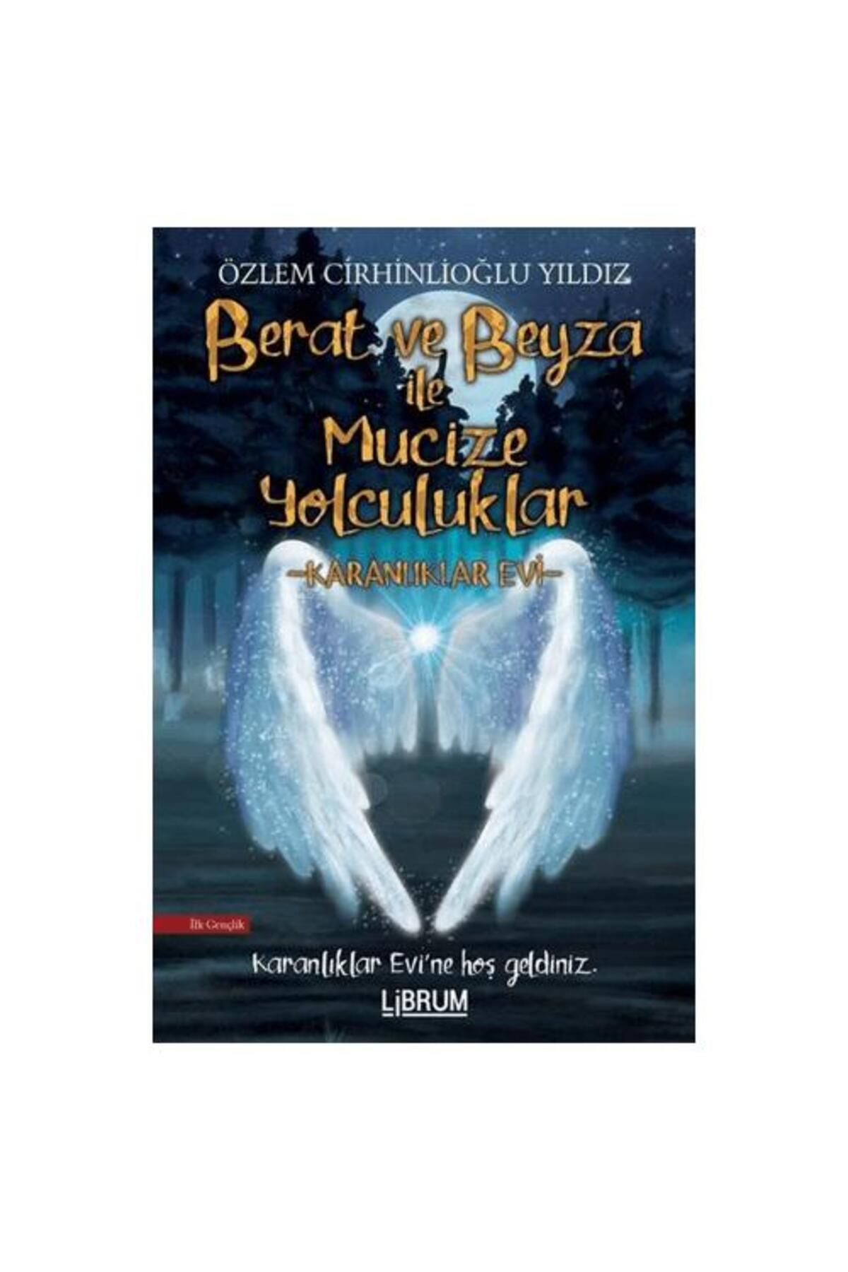 Librum Kitap Berat ve Beyza ile Mucize Yolculuklar Karanlıklar Evi
