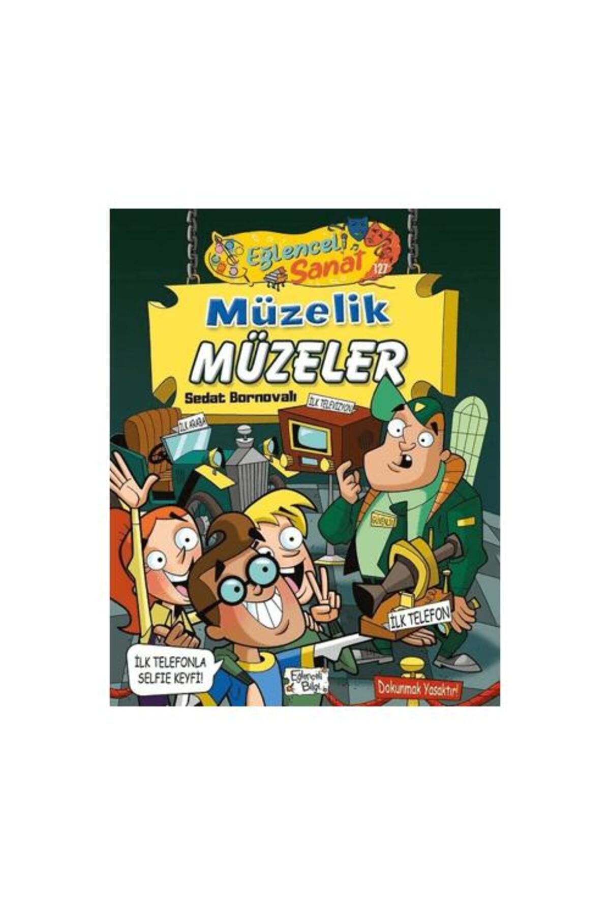 Eğlenceli Bilgi Yayınları Müzelik Müzeler Eğlenceli Sanat