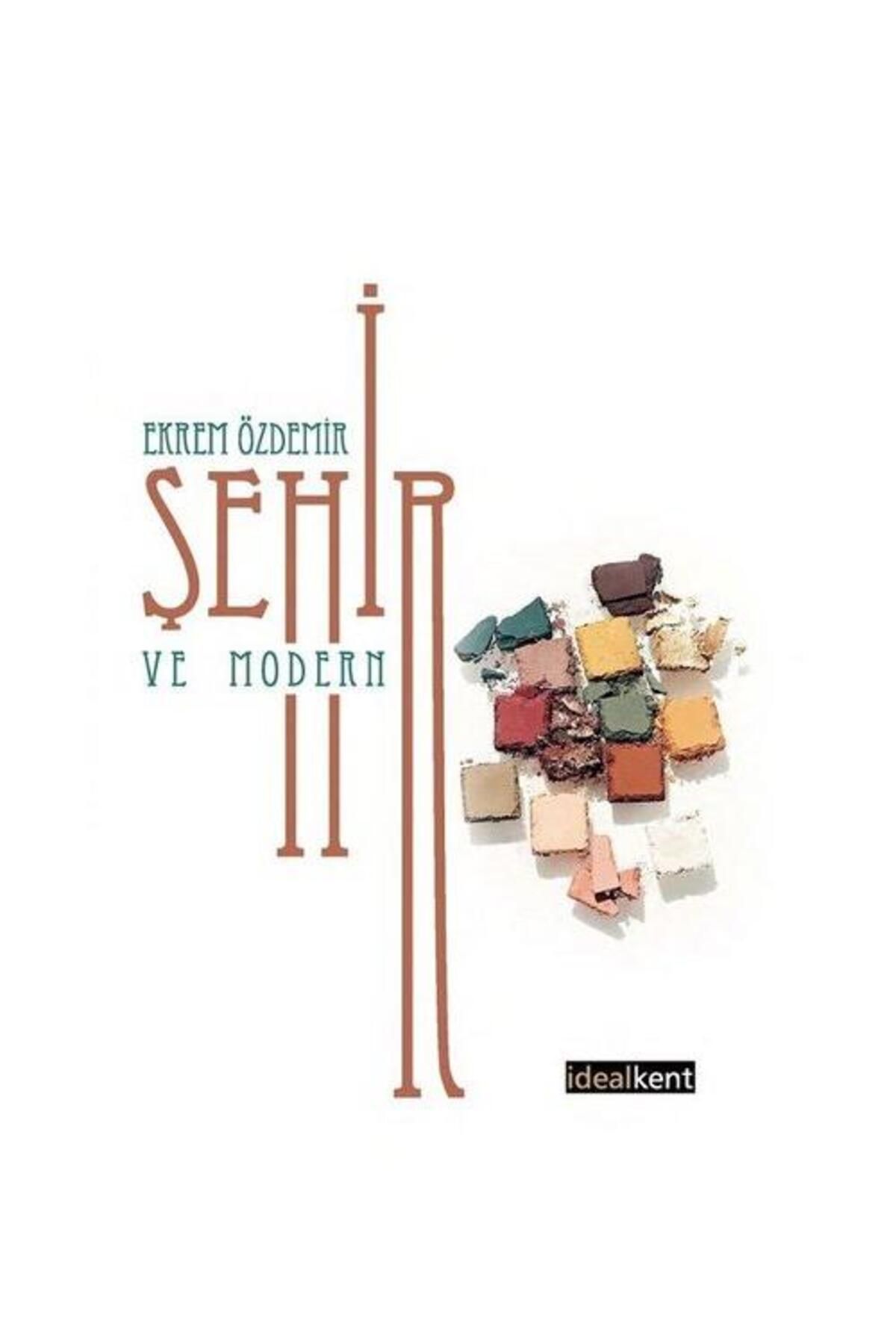 İdealkent Yayınları Şehir ve Modern